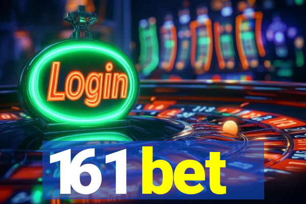 161 bet